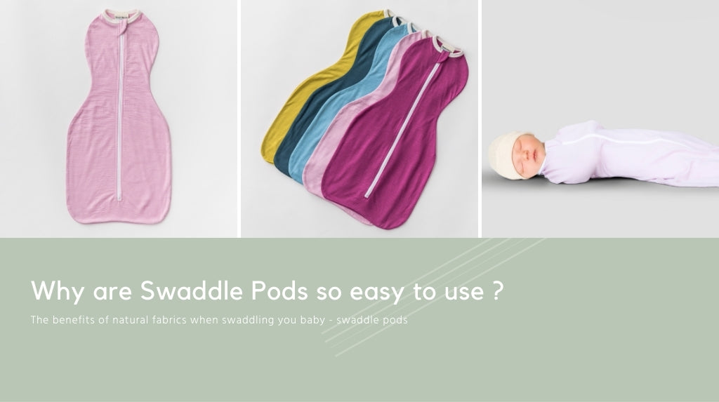 Why are swaddle pods so easy to use ?